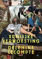 Vrolijke verwoesting - Delphine Lecompte - ebook