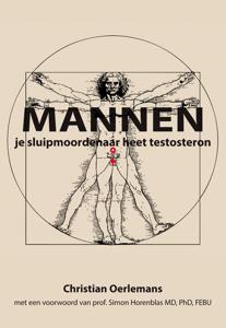 Mannen je sluipmoordenaar heet testosteron (Paperback)