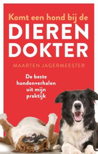 Komt een hond bij de dierendokter - Maarten Jagermeester - ebook