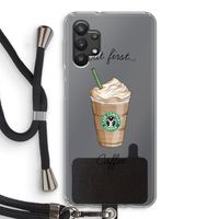 But first coffee: Samsung Galaxy A32 5G Transparant Hoesje met koord