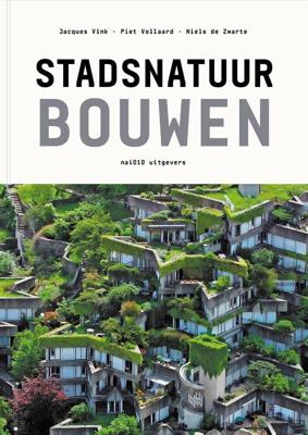 Stadsnatuur bouwen (Paperback)