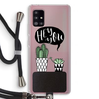 Hey you cactus: Samsung Galaxy A51 5G Transparant Hoesje met koord