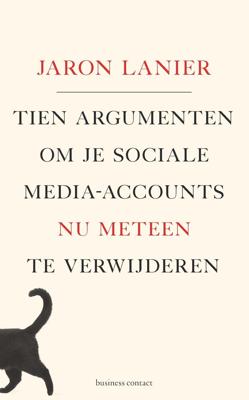 Tien argumenten om je sociale-media-accounts nu meteen te verwijderen (Paperback)