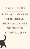 Tien argumenten om je sociale-media-accounts nu meteen te verwijderen (Paperback)