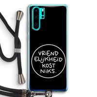 Vriendelijkheid: Huawei P30 Pro Transparant Hoesje met koord