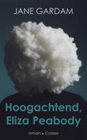Hoogachtend, Eliza Peabody (Paperback)