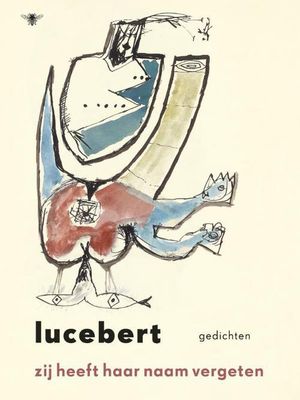 Zij heeft haar naam vergeten - Lucebert - ebook