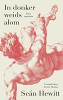 In donker weids alom - Seán Hewitt - ebook