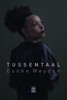 Tussentaal - Esohe Weyden - ebook