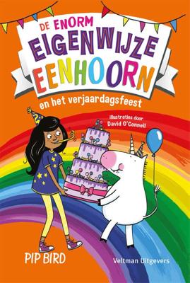 De enorm eigenwijze eenhoorn en het verjaardagsfeest (Hardback)