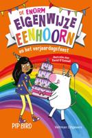 De enorm eigenwijze eenhoorn en het verjaardagsfeest (Hardback)