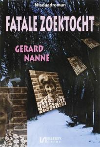 Fatale zoektocht - Gerard Nanne - ebook