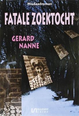 Fatale zoektocht - Gerard Nanne - ebook