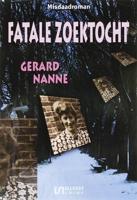 Fatale zoektocht - Gerard Nanne - ebook