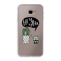 Hey you cactus: Samsung Galaxy J4 Plus Transparant Hoesje
