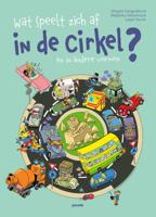Wat speelt zich af in de cirkel? (Hardback)