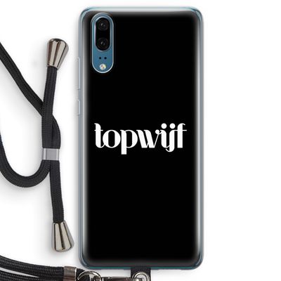 Topwijf Zwart: Huawei P20 Transparant Hoesje met koord