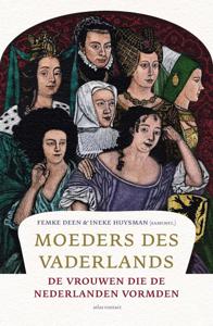 Moeders des Vaderlands - Femke Deen, Ineke Huysman - ebook