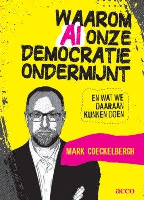 Waarom AI onze democratie ondermijnt en wat we daaraan kunnen doen (Paperback)