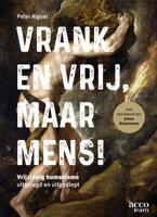 Vrank en vrij, maar mens! - Peter Algoet - ebook
