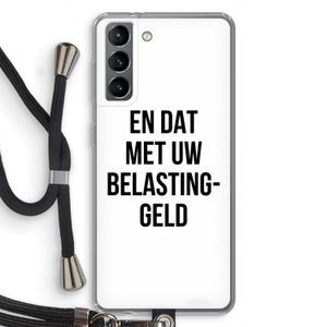Belastinggeld: Samsung Galaxy S21 Transparant Hoesje met koord