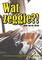 Wat Zeggie?! (Paperback)