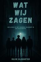 Wat wij zagen - Silvie Klokgieter - ebook