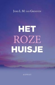 Het roze huisje - Joris L.M. van Grinsven - ebook