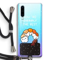 You're Shrimply The Best: Huawei P30 Transparant Hoesje met koord