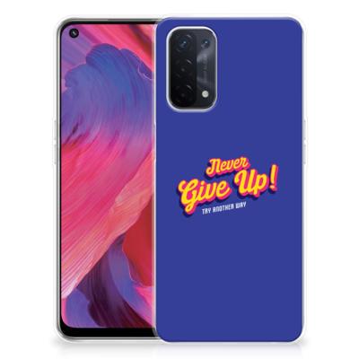 OPPO A93 5G | Siliconen hoesje | met naam Never Give Up OPPO A93 5G | Siliconen hoesje | met naam Never Give Up