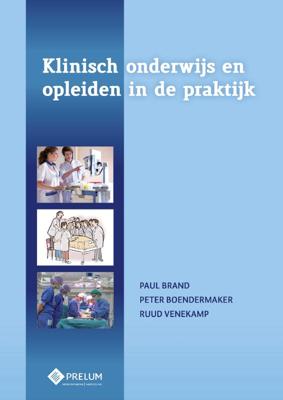 Klinisch onderwijs en opleiden in de praktijk (Hardback)