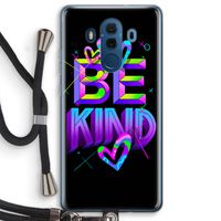 Be Kind: Huawei Mate 10 Pro Transparant Hoesje met koord