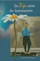 In Zijn arm de lammeren - Cornelius Lambregtse - ebook