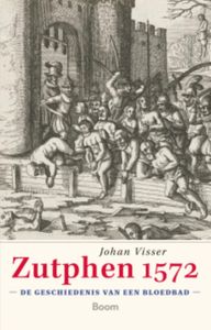 Zutphen 1572 - Johan Visser - ebook