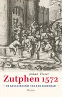 Zutphen 1572 - Johan Visser - ebook