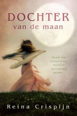 Dochter van de maan - Reina Crispijn - ebook