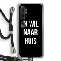 Ik wil naar huis - Zwart: Xiaomi Mi Note 10 Transparant Hoesje met koord
