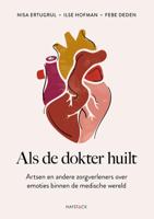 Als de dokter huilt (Paperback)