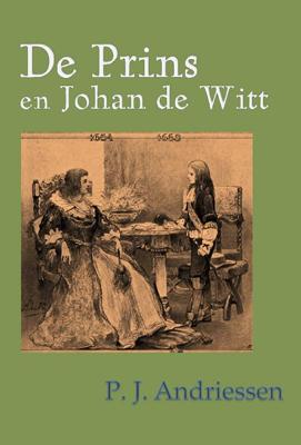 De prins en Johan de Witt (Paperback)