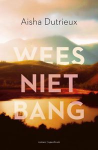 Wees niet bang - Aisha Dutrieux - ebook