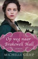 Op weg naar Brakewell Hall (Paperback)
