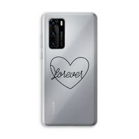 Forever heart black: Huawei P40 Transparant Hoesje