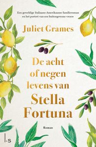 De acht of negen levens van Stella Fortuna - Juliet Grames - ebook