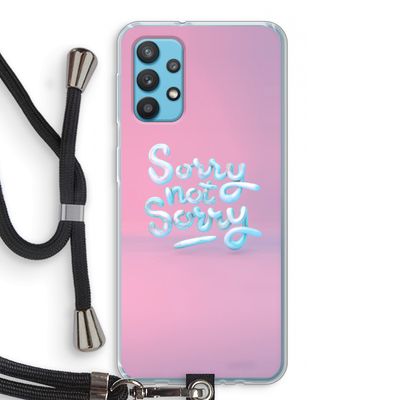 Sorry not sorry: Samsung Galaxy A32 4G Transparant Hoesje met koord