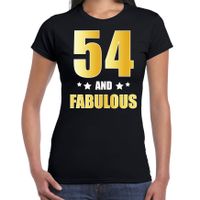 54 and fabulous verjaardag cadeau t-shirt / shirt goud 54 jaar zwart voor dames
