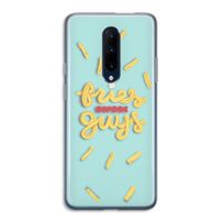 Always fries: OnePlus 7 Pro Transparant Hoesje