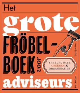 Het grote fröbelboek voor adviseurs (Hardback)