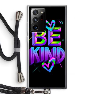 Be Kind: Samsung Galaxy Note 20 Ultra / Note 20 Ultra 5G Transparant Hoesje met koord