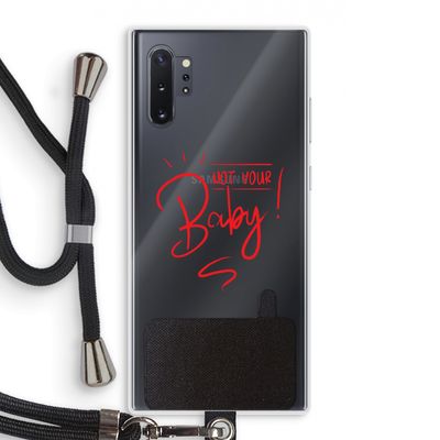 Not Your Baby: Samsung Galaxy Note 10 Plus Transparant Hoesje met koord