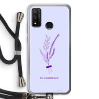 Be a wildflower: Huawei P Smart (2020) Transparant Hoesje met koord